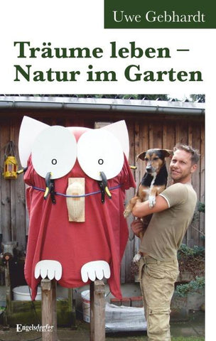 Träume leben – Natur im Garten