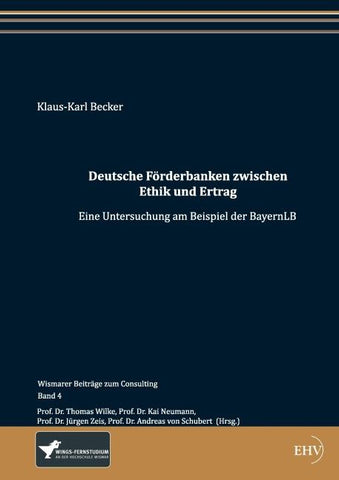 Deutsche Förderbanken zwischen Ethik und Ertrag