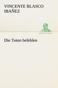 Die Toten befehlen
