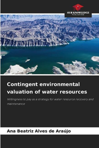 Contingent environmental valuation of water resources
