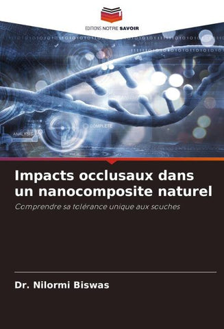 Impacts occlusaux dans un nanocomposite naturel