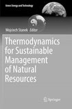 Thermodynamics for Sustainable Management of Natural Resources
