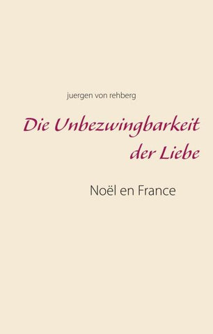Die Unbezwingbarkeit der Liebe
