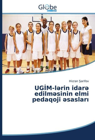 UG¿M-l¿rin idar¿ edilm¿sinin elmi pedaqoji ¿saslar¿