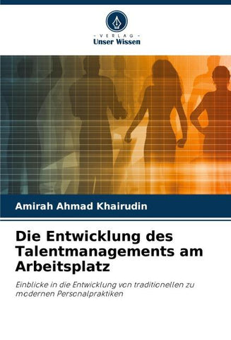 Die Entwicklung des Talentmanagements am Arbeitsplatz
