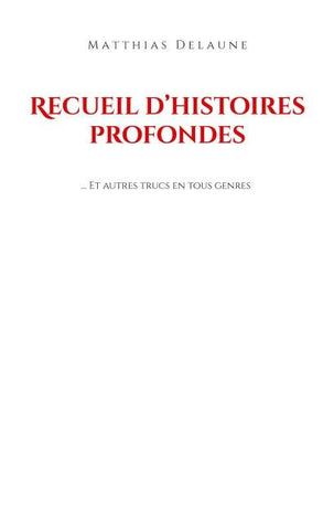 Recueil d'histoires profondes