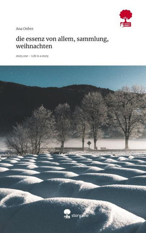 die essenz von allem, sammlung, weihnachten. Life is a Story - story.one
