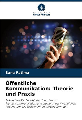 Öffentliche Kommunikation: Theorie und Praxis