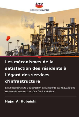 Les mécanismes de la satisfaction des résidents à l'égard des services d'infrastructure