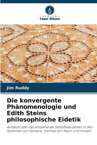 Die konvergente Phänomenologie und Edith Steins philosophische Eidetik