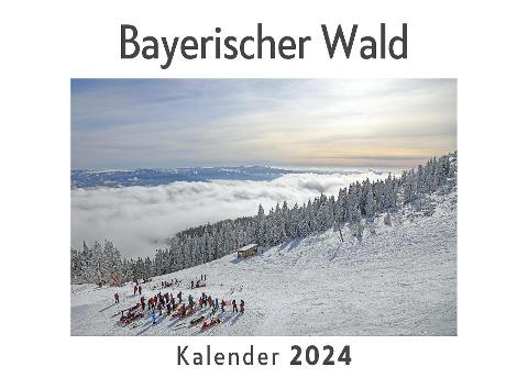 Bayerischer Wald (Wandkalender 2024, Kalender DIN A4 quer, Monatskalender im Querformat mit Kalendarium, Das perfekte Geschenk)