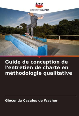 Guide de conception de l'entretien de charte en méthodologie qualitative