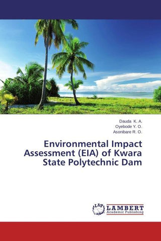 Environmental Impact Assessment (EIA) of Kwara State Polytechnic Dam