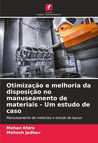 Otimização e melhoria da disposição no manuseamento de materiais - Um estudo de caso