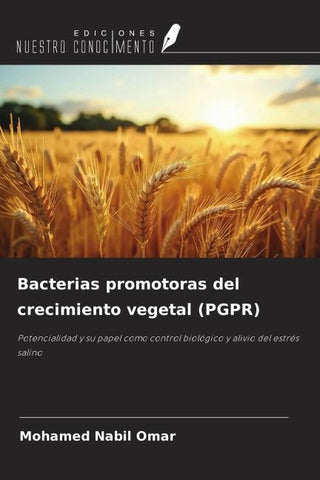 Bacterias promotoras del crecimiento vegetal (PGPR)