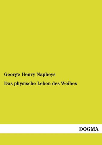 Das physische Leben des Weibes