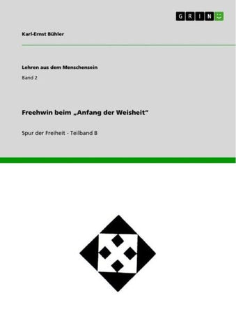 Freehwin beim "Anfang der Weisheit"