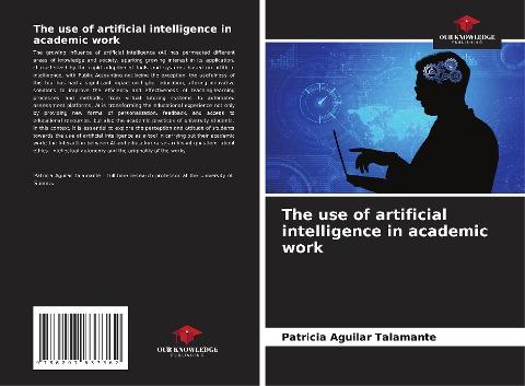 The use of artificial intelligence in academic work
