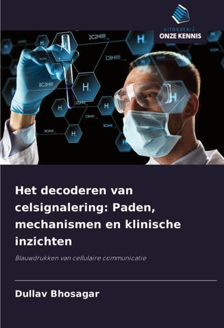Het decoderen van celsignalering: Paden, mechanismen en klinische inzichten