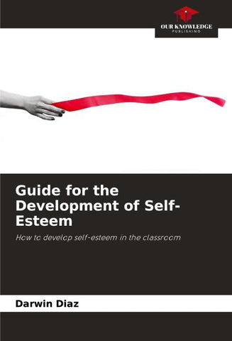 Guide for the Development of Self-Esteem
