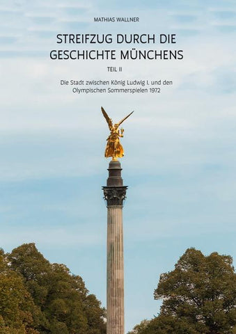 Streifzug durch die Geschichte Münchens, Teil II