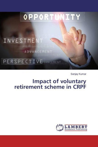 Impact of voluntary retirement scheme in CRPF
