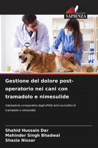 Gestione del dolore post-operatorio nei cani con tramadolo e nimesulide
