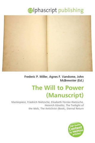 The Will to Power (Manuscript)