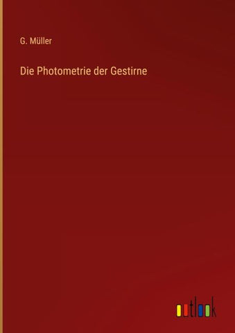 Die Photometrie der Gestirne