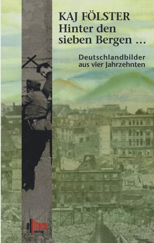 Hinter den sieben Bergen...