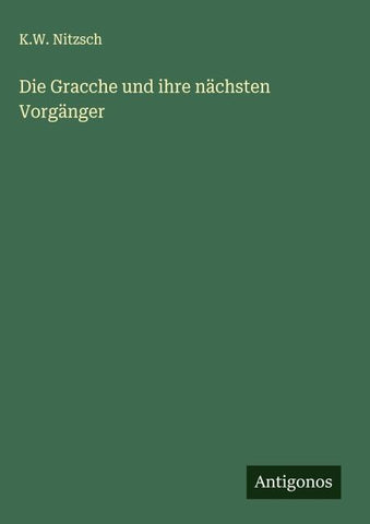 Die Gracche und ihre nächsten Vorgänger