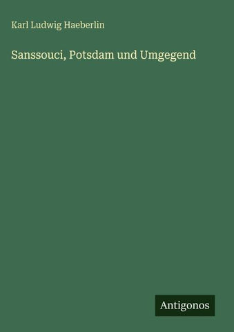 Sanssouci, Potsdam und Umgegend
