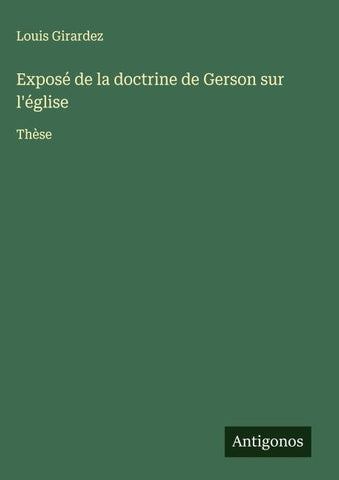 Exposé de la doctrine de Gerson sur l'église