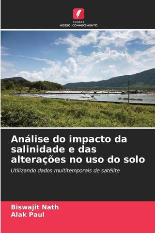 Análise do impacto da salinidade e das alterações no uso do solo