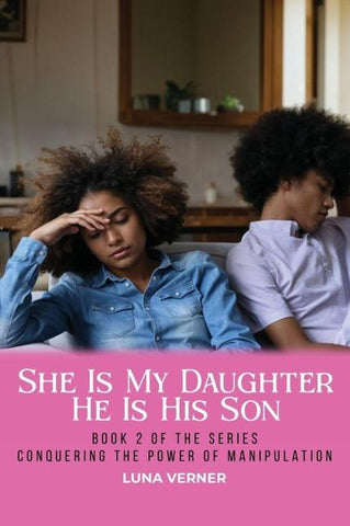 She Is My Daughter He Is His Son