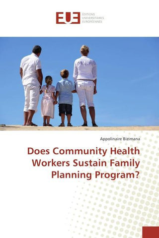 Does Community Health Workers Sustain Family Planning Program?