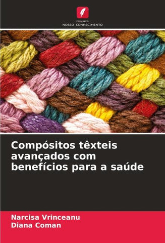 Compósitos têxteis avançados com benefícios para a saúde