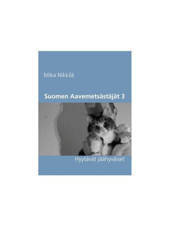 Suomen Aavemetsästäjät 3