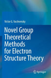 Novel Group Theoretical Methods for Electron Structure Theory