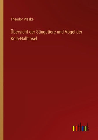 Übersicht der Säugetiere und Vögel der Kola-Halbinsel
