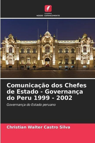 Comunicação dos Chefes de Estado - Governança do Peru 1999 - 2002