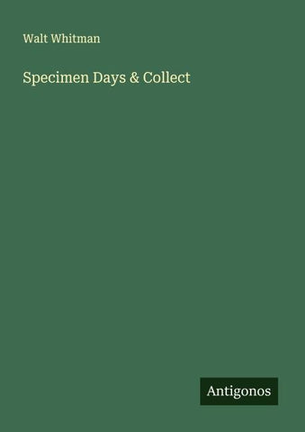 Specimen Days & Collect