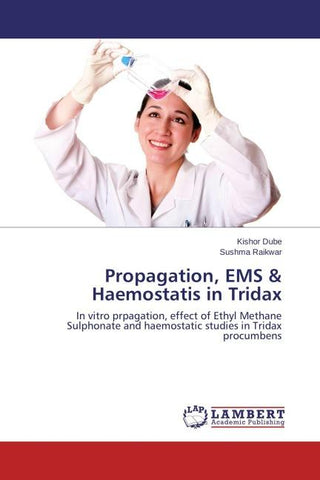 Propagation, EMS & Haemostatis in Tridax