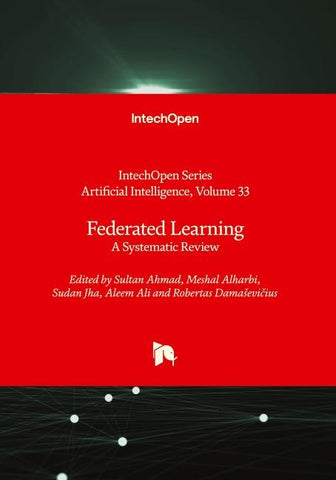 Federated Learning - A Systematic Review