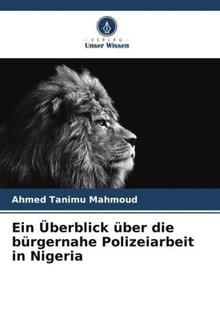 Ein Überblick über die bürgernahe Polizeiarbeit in Nigeria