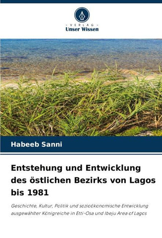Entstehung und Entwicklung des östlichen Bezirks von Lagos bis 1981