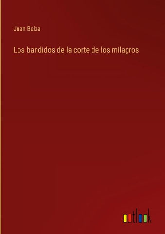 Los bandidos de la corte de los milagros