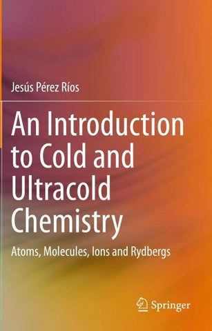 An Introduction to Cold and Ultracold Chemistry