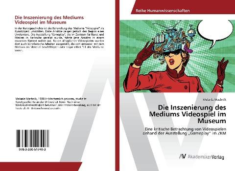 Die Inszenierung des Mediums Videospiel im Museum