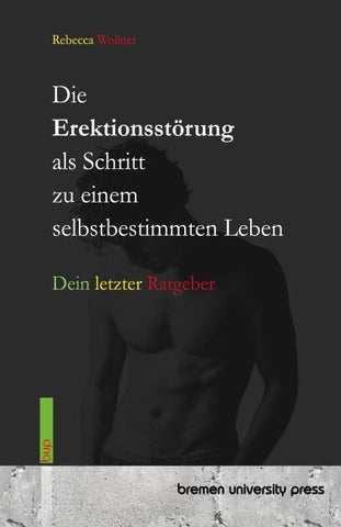 Die Erektionsstörung als Schritt zu einem selbstbestimmten Leben
